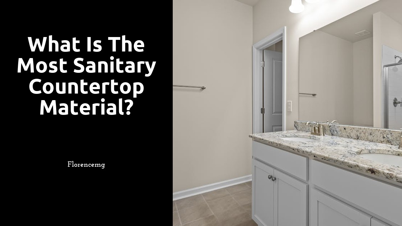 What is the most sanitary countertop material?