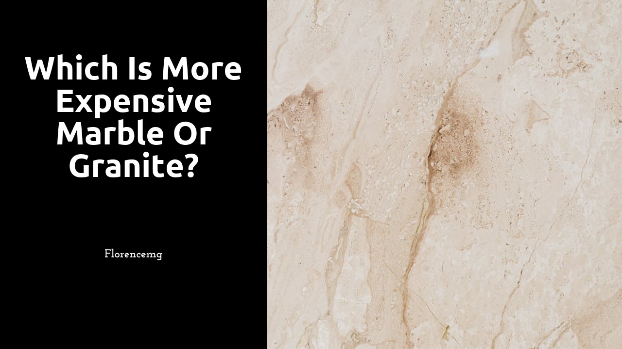 Which is more expensive marble or granite?